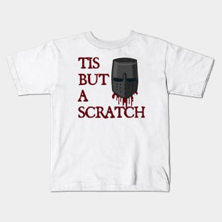 tis but a scratch - funny Kids T-Shirt